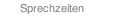 Sprechzeiten